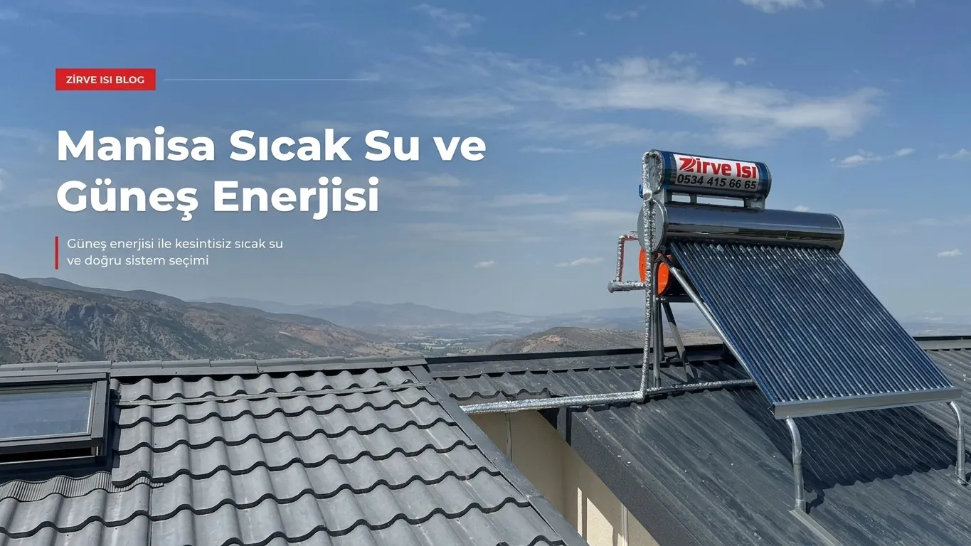 Manisa Sıcak Su ve Güneş Enerjisi